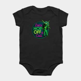 Let's Hop OFF a Call - Remote Work Space Baby Bodysuit